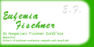 eufemia fischner business card